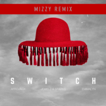 Afrojack Jewelz & Sparks Emmalyn Switch (Mizzy Remix)